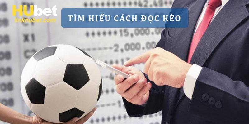 Lý giải những cách đọc kèo cơ bản trước khi đặt cược