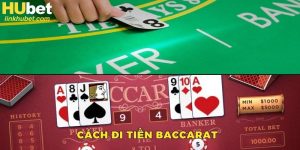 cach-di-tien-baccarat